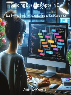 cover image of Building Business Apps in C a Step-by-Step Guide to Enterprise Application Development